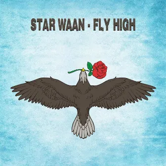 Fly High by Star Waan