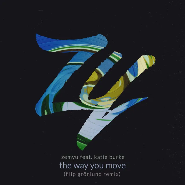 The Way You Move - Filip Grönlund Remix