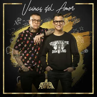 Vainas del Amor by La Melodia Perfecta