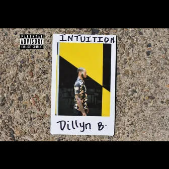 Intuition EP by Dillyn B.