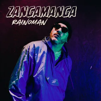 Zangamanga by Rainoman