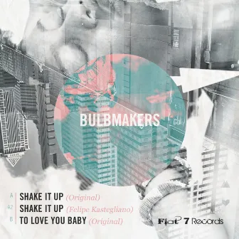 Shake It Up by BulbMakers