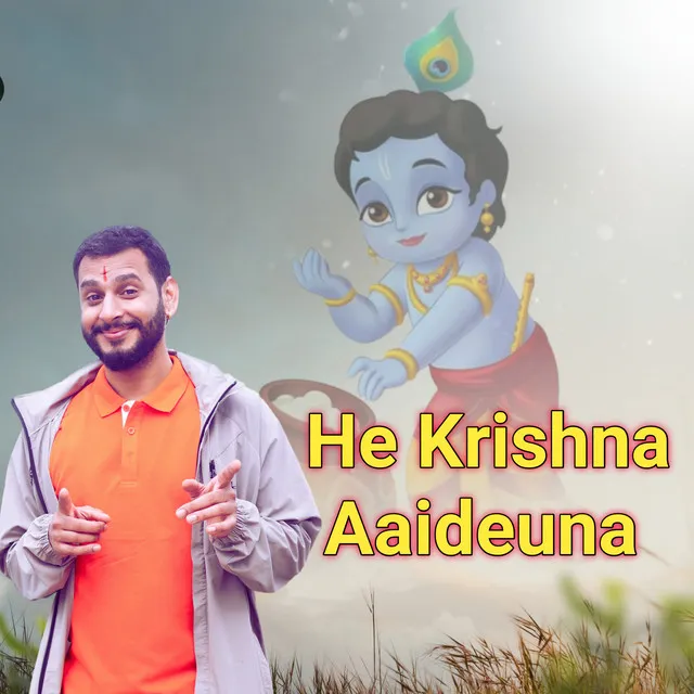 He Krishna Aaideuna