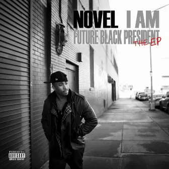 I Am... (Future Black President) by Novel