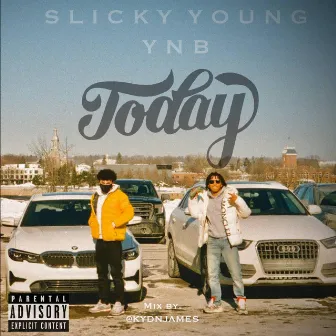 Today by Slicky Young