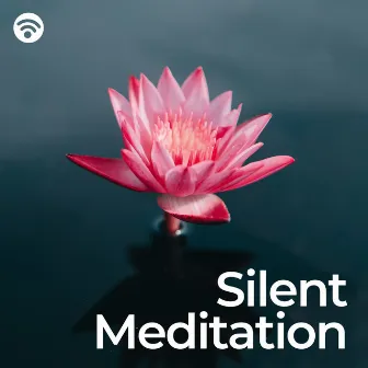 Silent Meditation by Asian Zen Spa Music Meditation, Japanese Relaxation and Meditation, Guided Meditation