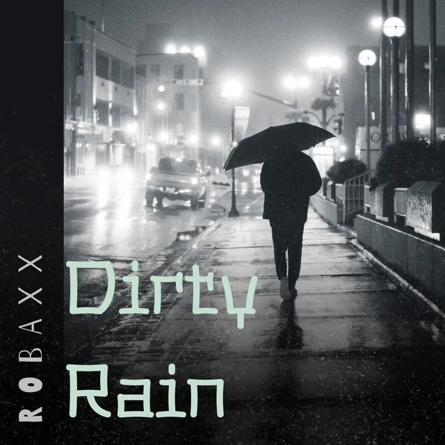 Dirty Rain