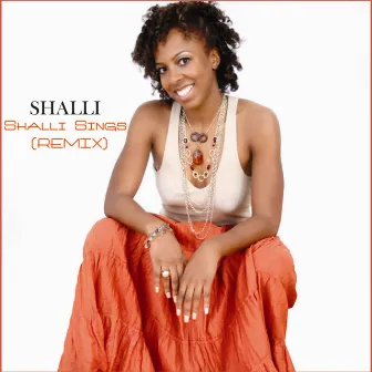 Shalli Sings (Remix) by Shalli