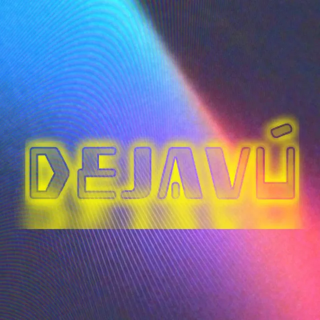 Dejavù