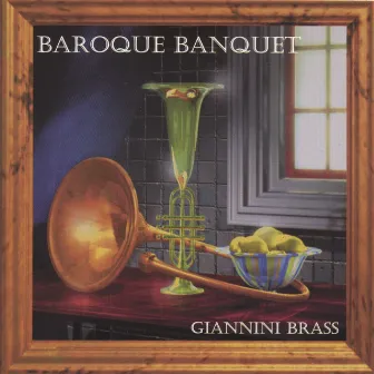 Baroque Banquet by Giannini Brass