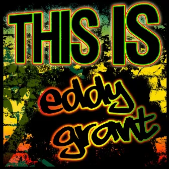 This Is Eddy Grant by Eddy Grant