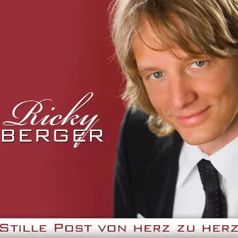 Stille Post von Herz zu Herz by Ricky Berger