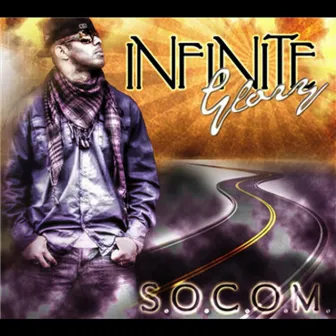 Infinite Glory by S.O.C.O.M.