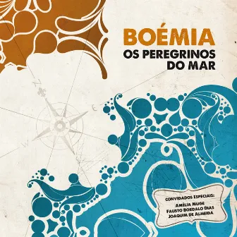 Os Peregrinos do Mar by Boémia