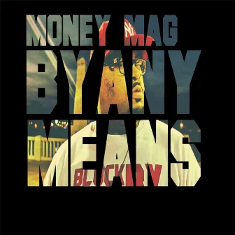 By Any Means by Money Mag