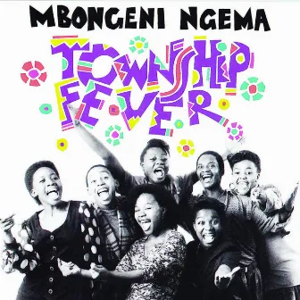 Township Fever by Mbongeni Ngema