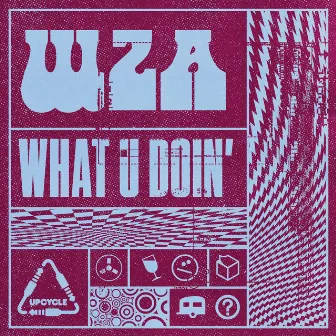 What U Doin' by WZA