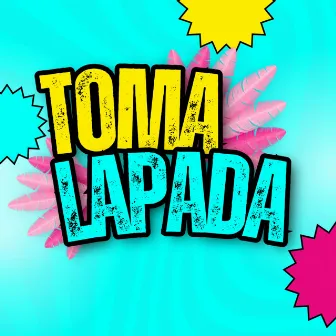 Toma Lapada by Unknown Artist