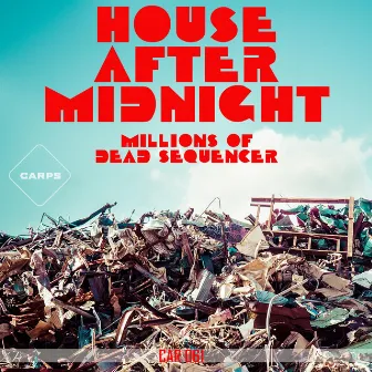 house after midnight by millions of dead sequencer