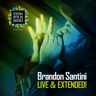 Live & Extended! by Brandon Santini