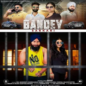 Bandey Sarkari by Deep