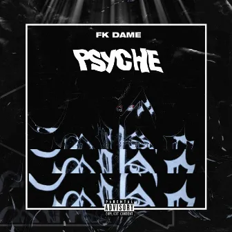 Psyche by FK Dame