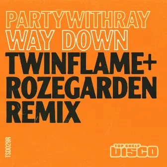 Way Down (Twinflame & Rozegarden Remix) by Twinflame