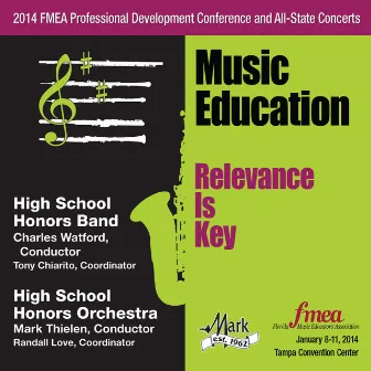 2014 Florida Music Educators Association (FMEA): High School Honors Band & High School Honors Orchestra by Florida High School Honors Orchestra