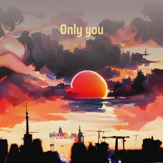 Only You by AONE Style