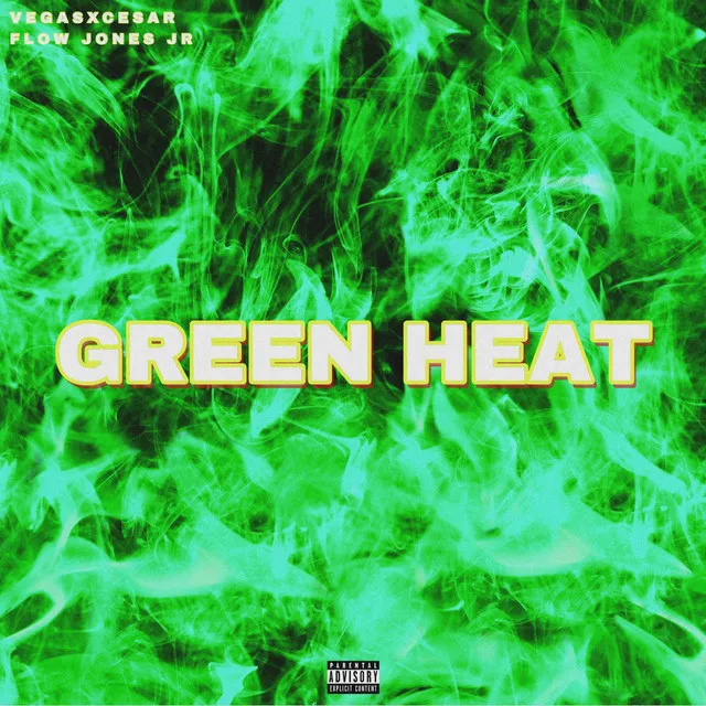 Green Heat (feat. Flow Jones Jr)