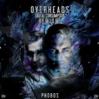 Digital Consumption (Remixes) by Overheads