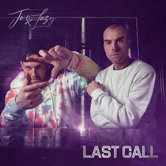 Last Call by Jo & Lazy