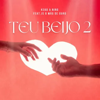 Teu Beijo 2 by Mc Keko