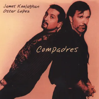 Compadres by Oscar Lopez