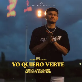 Yo Quiero Verte by Necke El Escritor