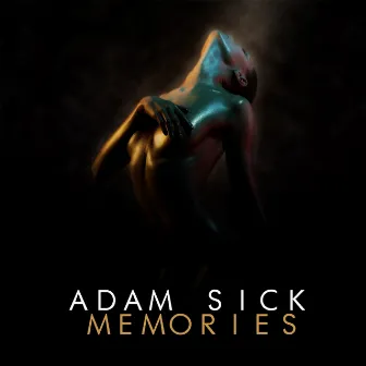 Memories by Adam Sick