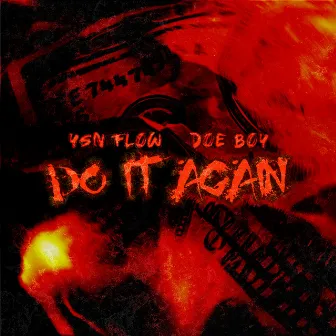 Do It Again by YSN Flow