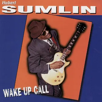 Wake Up Call by Hubert Sumlin