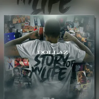 STORY OF MY LIFE by Dollaz