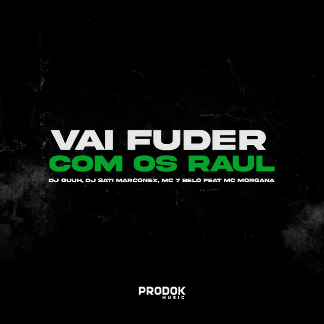 Vai Fuder Com os Raul