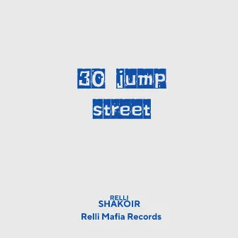 30 JumpStreet by Relli Shakoir