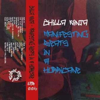 Manifesting Beats In A Hurricane by Chilla Ninja