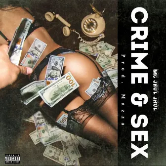 Crime & Sex by MC Jhol Jhol