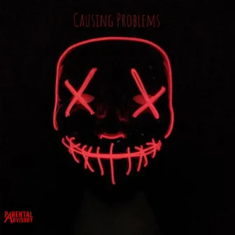 Causing Problems by BJ Wryter