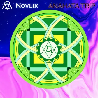 Anahata Trip by Novlik