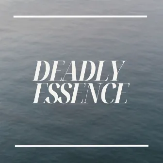 Deadly Essence by Jochen Hop