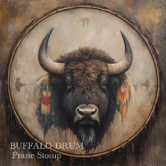 Prarie Stomp by Buffalo Drum