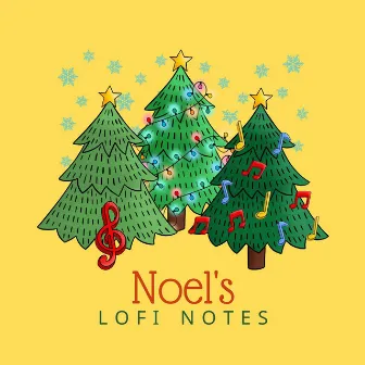 Noel's Lofi Notes by Traditional Christmas Lofi Music