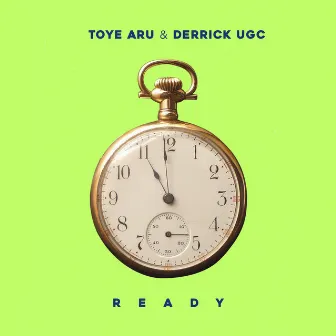 Ready by Toye Aru