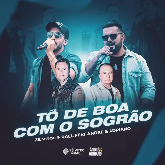 Tô De Boa Com o Sogrão by Zé Vitor & Rael